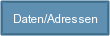 Daten/Adressen
